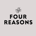 Four Reasons